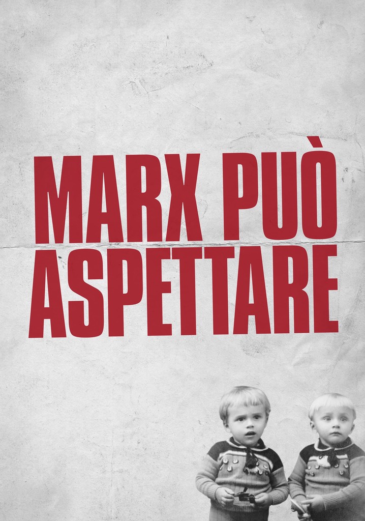 Marx Pu Aspettare Film Guarda Streaming Online